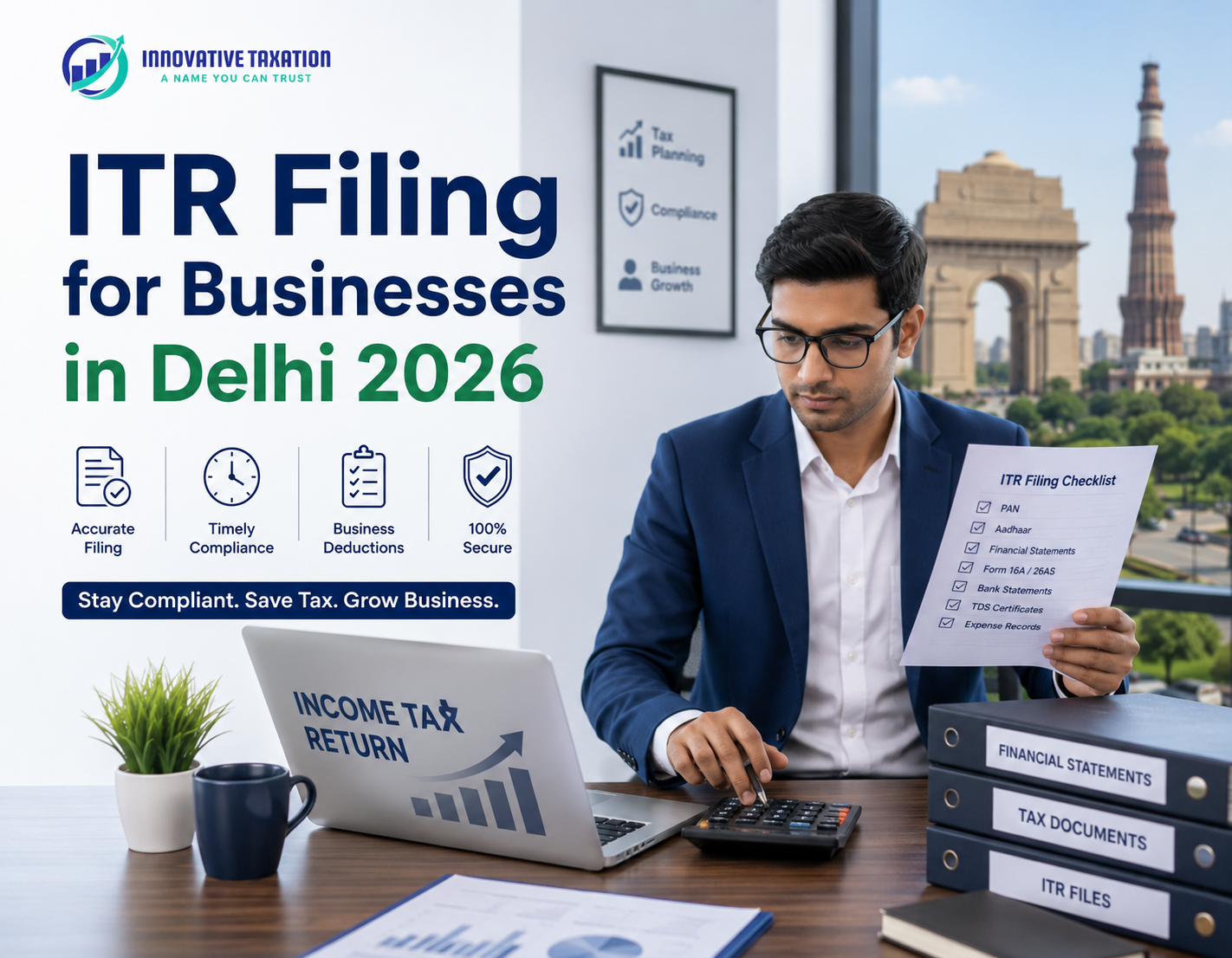 ITR Filing for Businesses in Delhi 2026 – Business Tax Return Filing and Compliance